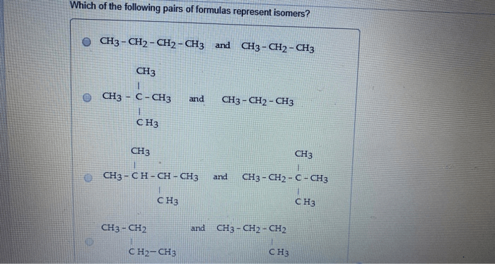 Which of the following pairs of formulas represent isomers